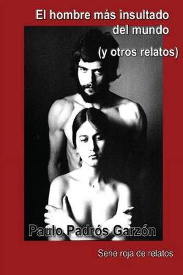 Cover of El Hombre Mas Insultado del Mundo