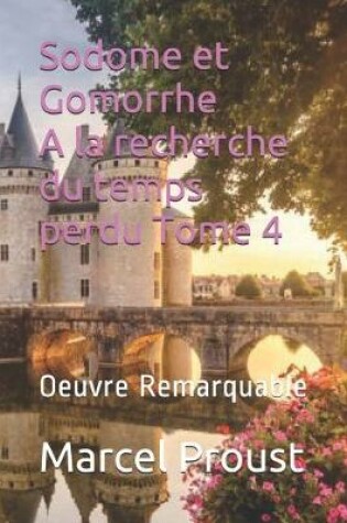 Cover of Sodome et Gomorrhe A la recherche du temps perdu Tome 4