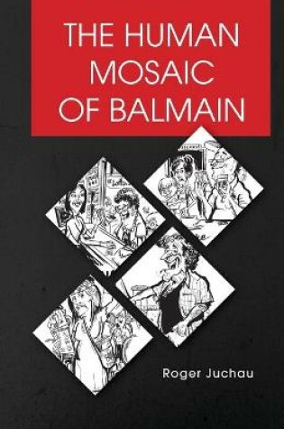 Cover of The Human Mosaic of Balmain