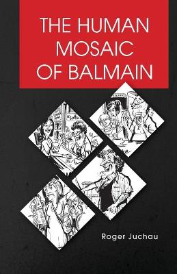 Book cover for The Human Mosaic of Balmain