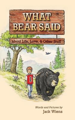 Book cover for What Bear Said about Life, Love, and Other Stuff