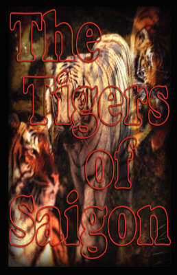 Book cover for The Tigers of Saigon