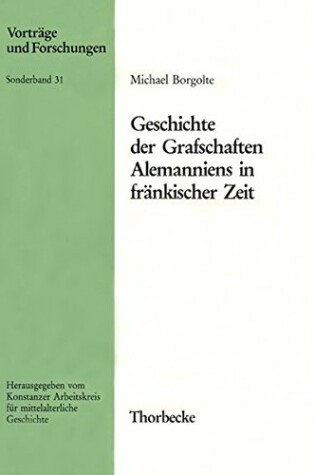 Cover of Geschichte Der Grafschaften Alemanniens in Frankischer Zeit