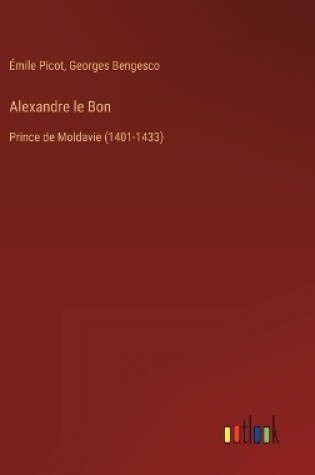 Cover of Alexandre le Bon