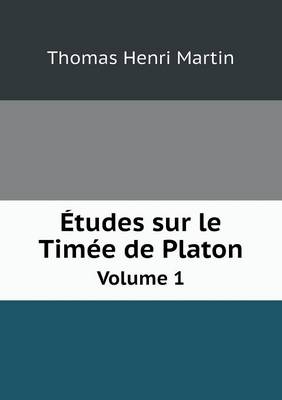 Book cover for Études sur le Timée de Platon Volume 1