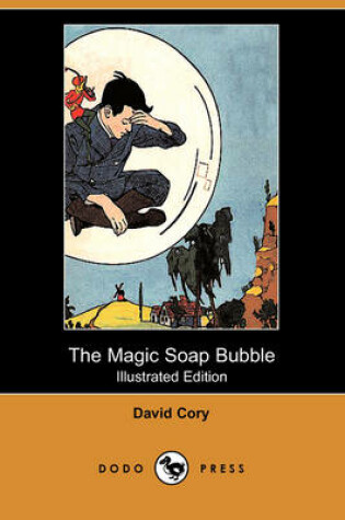 Cover of The Magic Soap Bubble(Dodo Press)