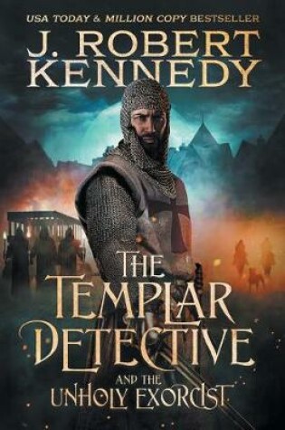 Cover of The Templar Detective and the Unholy Exorcist