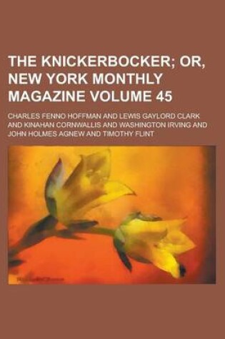 Cover of The Knickerbocker Volume 45