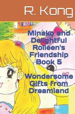 Cover of Minako and Delightful Rolleen's Friendship Book 5