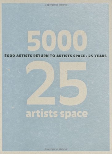 Book cover for 5000 Artists Return to Artists Space