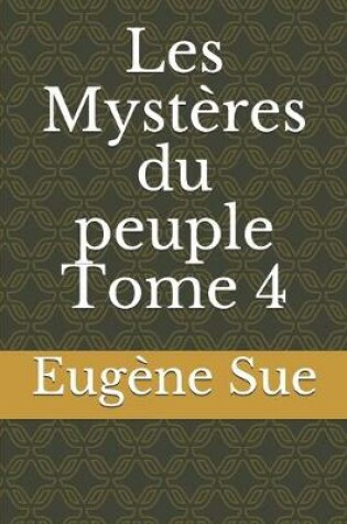Cover of Les Mystères du peuple Tome 4