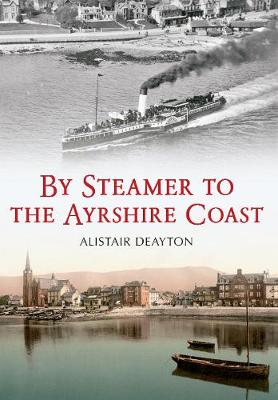 Cover of By Steamer to the Ayrshire Coast