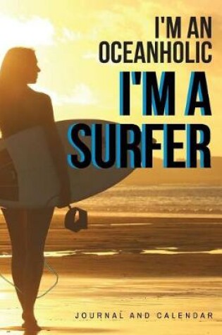 Cover of I'm an Oceanholic I'm a Surfer