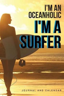 Book cover for I'm an Oceanholic I'm a Surfer