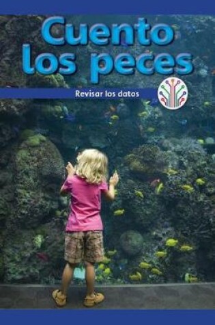 Cover of Cuento Los Peces: Analizar Los Datos (I Count Fish: Looking at Data)