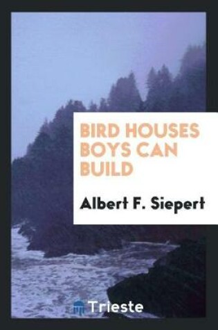 Cover of Bird Houses Boys Can Build