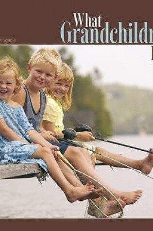 Cover of What Grandchildren Do