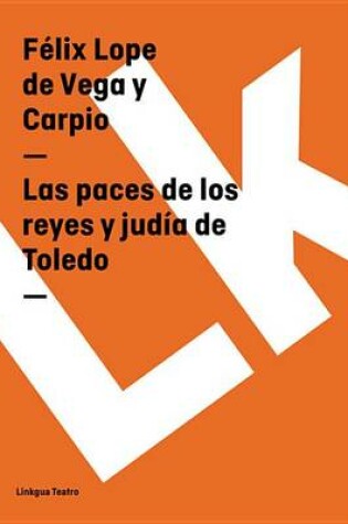 Cover of Las Paces de Los Reyes y Judia de Toledo