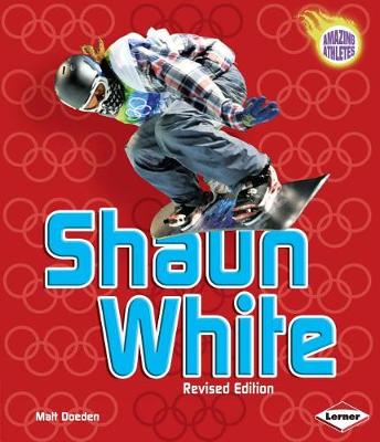 Book cover for Shaun White, 2nd Edition