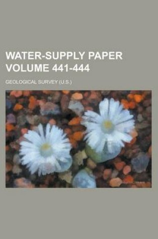 Cover of Water-Supply Paper Volume 441-444