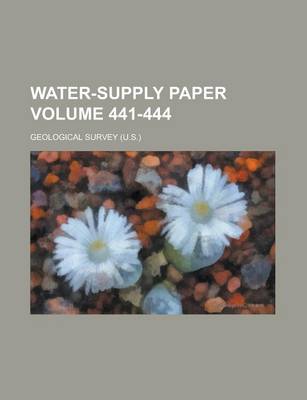 Book cover for Water-Supply Paper Volume 441-444