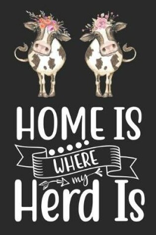 Cover of Home Is Where My Herd Is