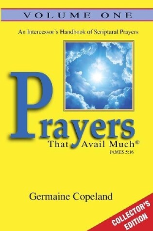 Cover of Prayers That Avail Much Vol. 1 Collector's Edition