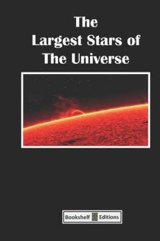 Cover of The Largest Stars of the Universe