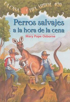 Book cover for Perros Salvajes a la Hora de la Cena (Dingoes at Dinnertime)