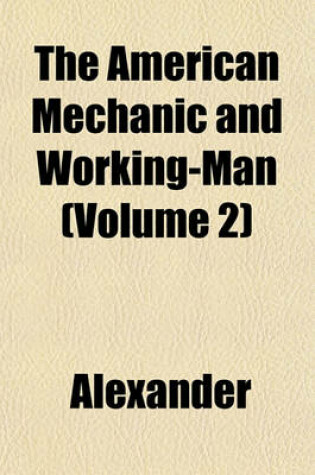 Cover of The American Mechanic and Working-Man (Volume 2)