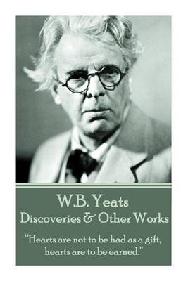 Book cover for W.B. Yeats - Discoveries & Other Works