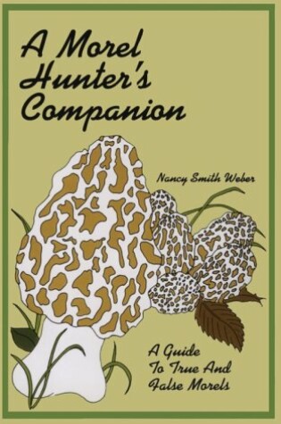 Cover of A Morel Hunter's Companion