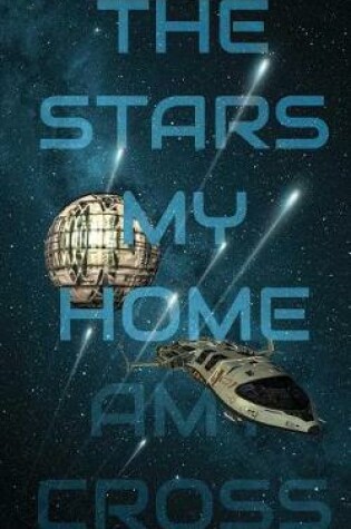 Cover of The Stars My Home