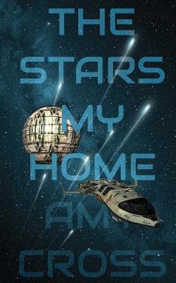 Book cover for The Stars My Home