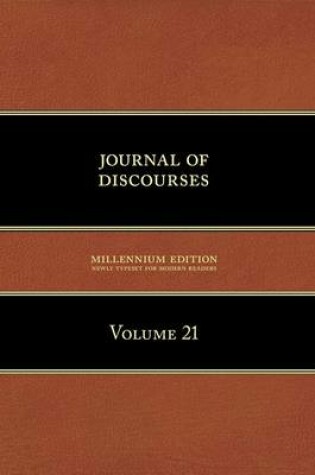 Cover of Journal of Discourses, Volume 21