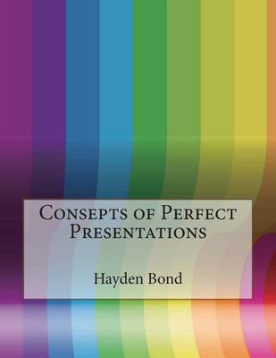 Book cover for Consepts of Perfect Presentations