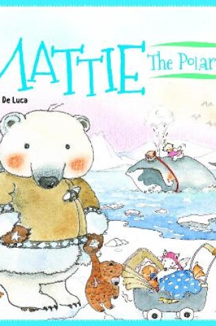 Cover of Mattie the Polar Bear