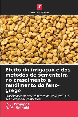 Book cover for Efeito da irrigação e dos métodos de sementeira no crescimento e rendimento do feno-grego