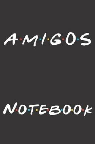 Cover of Amigos Notebook