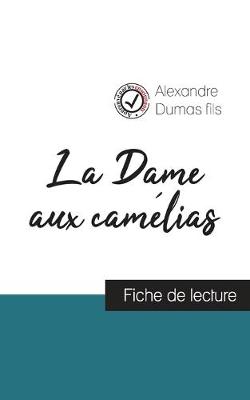 Book cover for La Dame aux camelias (fiche de lecture et analyse complete de l'oeuvre)