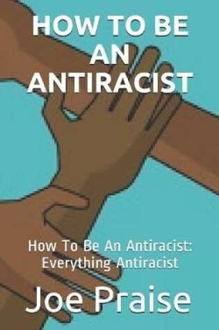 Cover of How to Be an Antiracist