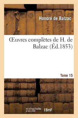 Book cover for Oeuvres Completes de H. de Balzac. T15