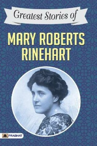 Cover of Greatest Stories of Mary Roberts Rinehart