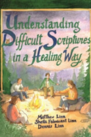 Cover of Understanding Difficult Scriptures in a Healing Way