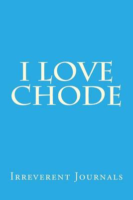 Book cover for I Love Chode
