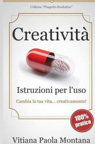 Cover of Creatività - Istruzioni per l'uso