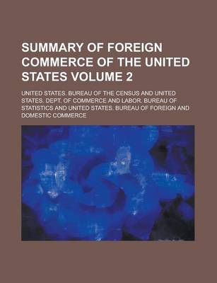 Book cover for Summary of Foreign Commerce of the United States Volume 2