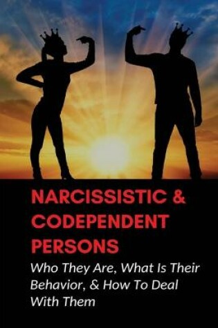 Cover of Narcissistic & Codependent Persons