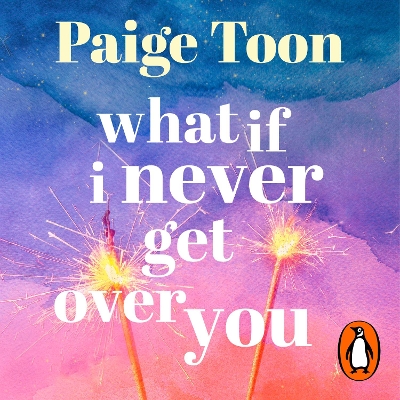 Book cover for What If I Never Get Over You