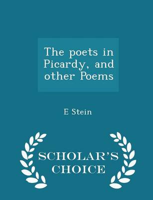 Book cover for The Poets in Picardy, and Other Poems - Scholar's Choice Edition